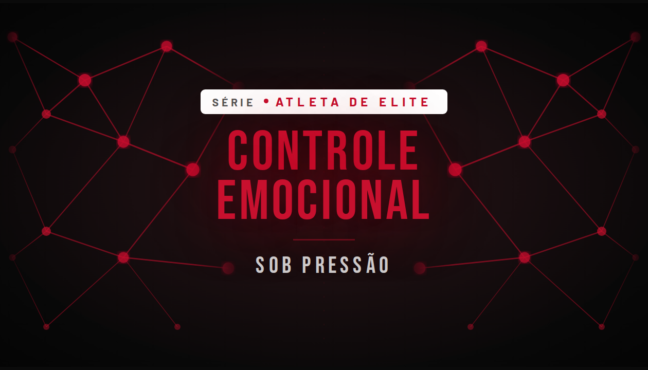 Atleta de Elite: Controle Emocional Sob Pressão — Método VB