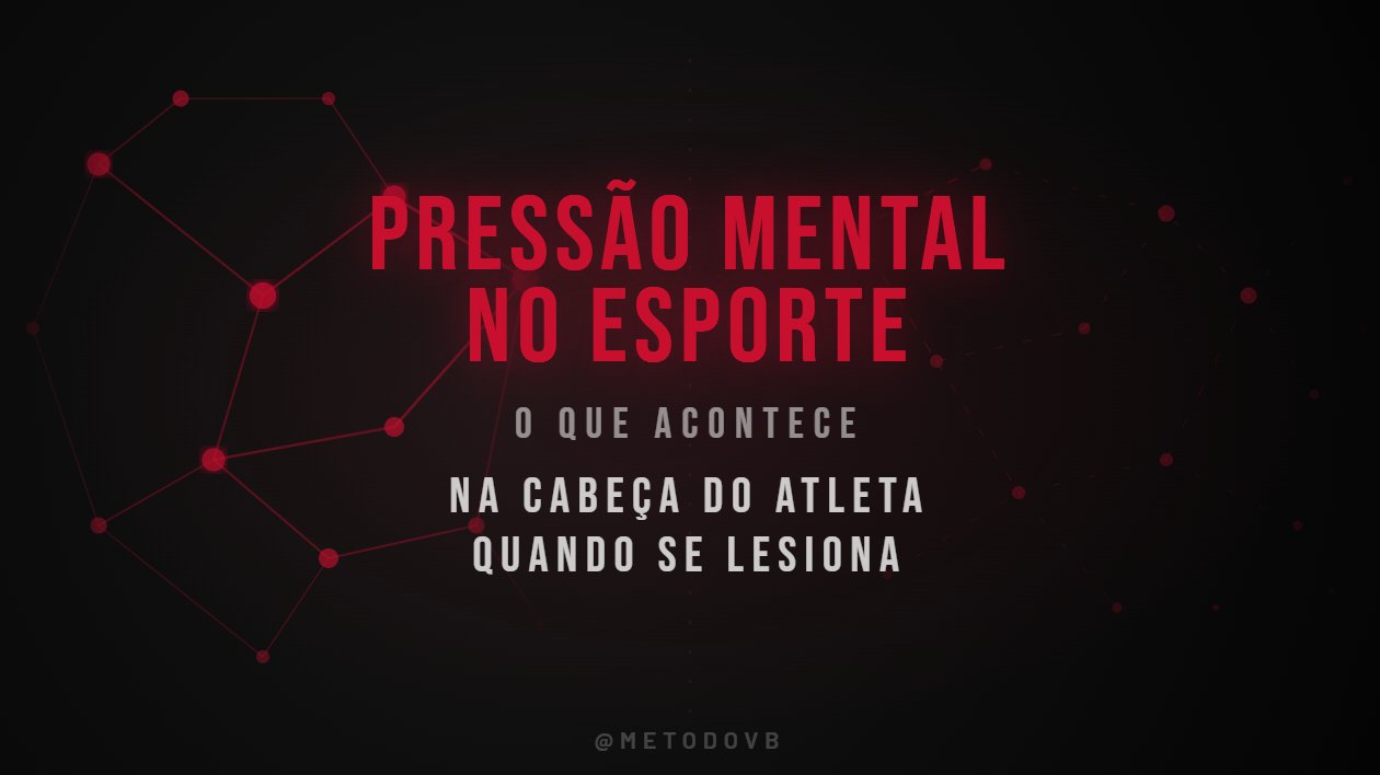 Pressão mental no esporte — Método VB
